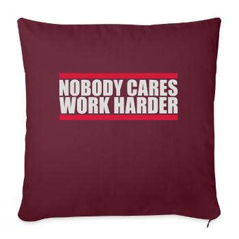 Personne ne s’en soucie de travailler plus dur - Housse de coussin décorative 45 x 45 cm - bordeaux - Devant