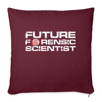 Future Forensic scientist - Sofakissenbezug 45 x 45 cm - Burgunderrot - Vorne