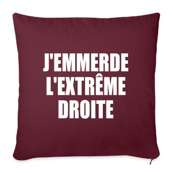 j'emmerde l'extreme droite - Housse de coussin décorative 45 x 45 cm - bordeaux - Devant