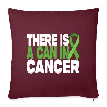 Il y a une canette dans le cancer - Ruban vert - Housse de coussin décorative 45 x 45 cm - bordeaux - Devant