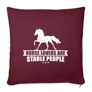 Horse lovers are stable people - Sofakissenbezug 45 x 45 cm - Burgunderrot - Vorne