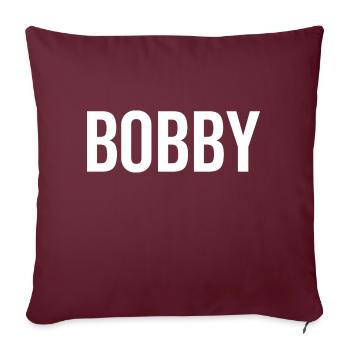 Bobby Custom Name Schriftart Text Geburtstag - Sofakissenbezug 45 x 45 cm - Burgunderrot - Vorne
