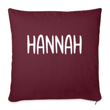 Hannah Custom Name Schriftart Text Geburtstag - Sofakissenbezug 45 x 45 cm - Burgunderrot - Vorne