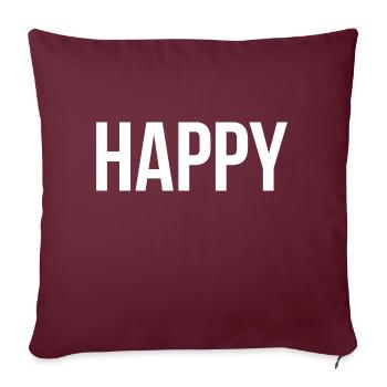 Happy - Just be cheerful - Sofa pillowcase 17,3'' x 17,3'' (45 x 45 cm) - burgundy - Front