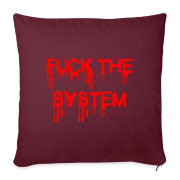 FUCK THE SYSTEM - idées cadeaux pour démonstration - Housse de coussin décorative 45 x 45 cm - bordeaux - Devant