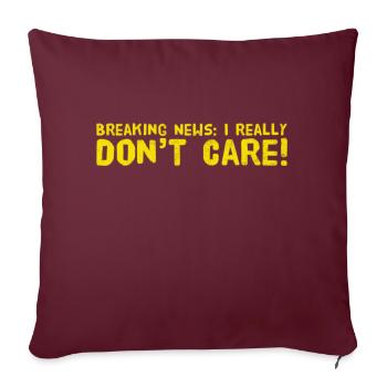 BREAKING NEWS: JE M’EN FICHE VRAIMENT. Nouveau design amusant - Housse de coussin décorative 45 x 45 cm - bordeaux - Devant