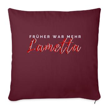 Weihnachtspullover - Früher war mehr Lametta - Sofakissenbezug 45 x 45 cm - Burgunderrot - Vorne