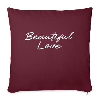 musique électronique beautiful love cadeau - Housse de coussin décorative 45 x 45 cm - bordeaux - Devant