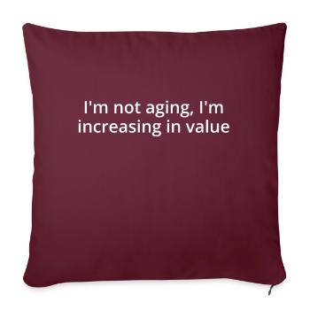 Not ageing, white text - Sofa pillowcase 17,3'' x 17,3'' (45 x 45 cm) - burgundy - Front
