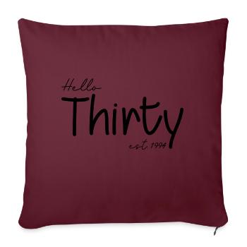 Célébrez le 30e anniversaire - Bonjour trente ans 1994 - Housse de coussin décorative 45 x 45 cm - bordeaux - Devant