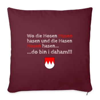 hosen husen hasen - Franken T-Shirt - Sofakissenbezug 45 x 45 cm - Burgunderrot - Vorne