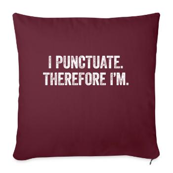 Grammar nerds love punctuation marks - Sofa pillowcase 17,3'' x 17,3'' (45 x 45 cm) - burgundy - Front
