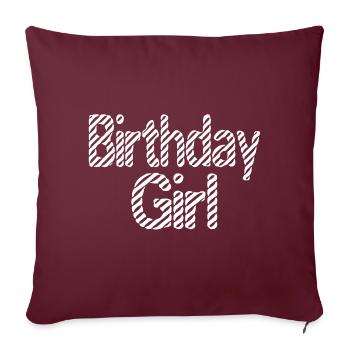 birthday girl - Sofa pillowcase 17,3'' x 17,3'' (45 x 45 cm) - burgundy - Front