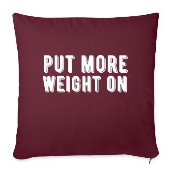 Gym Put More Weight On Workout Weight Training - Sofakissenbezug 45 x 45 cm - Burgunderrot - Vorne