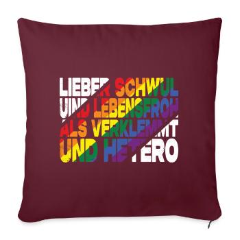 Lieber Schwul Und Lebensfroh - Lustiger Gay Spruch - Sofakissenbezug 45 x 45 cm - Burgunderrot - Vorne