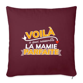 Voilà à quoi ressemble la mamie parfaite. - Housse de coussin décorative 45 x 45 cm - bordeaux - Devant