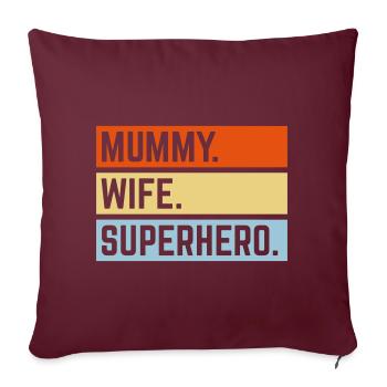 Mummy Wife Superhero (Super Mum / Supermummy / 3C) - Sofakissenbezug 45 x 45 cm - Burgunderrot - Vorne
