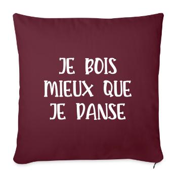 je bois mieux que je danse - Housse de coussin décorative 45 x 45 cm - bordeaux - Devant