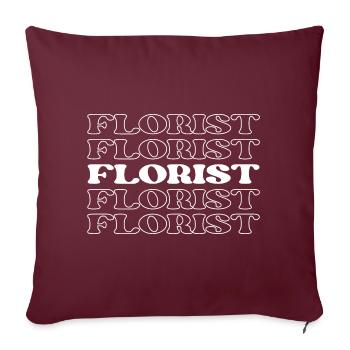 Florist Blumen Arrangeur Floral Designer Blume - Sofakissenbezug 45 x 45 cm - Burgunderrot - Vorne