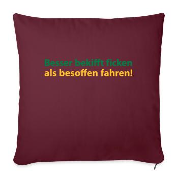 Stoned mieux que de conduire ivre baise! - Housse de coussin décorative 45 x 45 cm - bordeaux - Devant