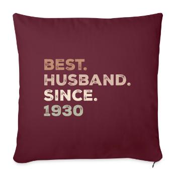 Geburtstagsgeschenk für den besten Ehemann seit 1930 - Sofakissenbezug 45 x 45 cm - Burgunderrot - Vorne