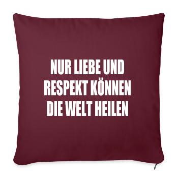 Seuls l’amour et le respect peuvent guérir le monde - Housse de coussin décorative 45 x 45 cm - bordeaux - Devant