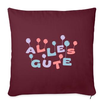 Alles Gute - Sofakissenbezug 45 x 45 cm - Burgunderrot - Vorne