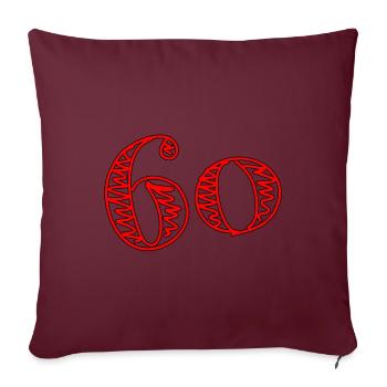 60. 60 ANS. 60e ANNIVERSAIRE. ANNIVERSAIRE 60 ANS. - Housse de coussin décorative 45 x 45 cm - bordeaux - Devant