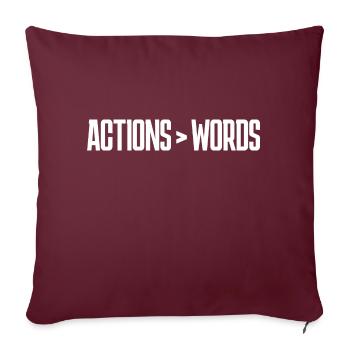 Actions Speak Louder Than Words - Motivation Gift - Sofa pillowcase 17,3'' x 17,3'' (45 x 45 cm) - burgundy - Front