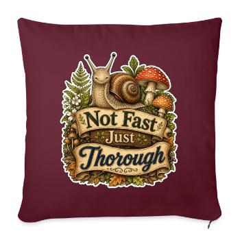 Pas rapide, juste minutieux - Housse de coussin décorative 45 x 45 cm - bordeaux - Devant