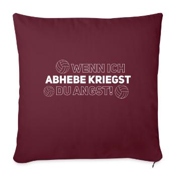 Abheben = Angst - Volleyballer Beach Volleyball - Sofakissenbezug 45 x 45 cm - Burgunderrot - Vorne