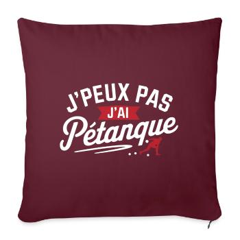 Ich kann nicht, ich habe Petanque - Sofakissenbezug 45 x 45 cm - Burgunderrot - Vorne