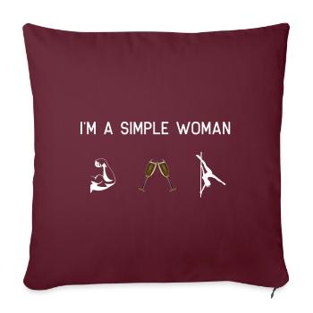 Je suis une femme simple muscles vin mousseux pole dance - Housse de coussin décorative 45 x 45 cm - bordeaux - Devant