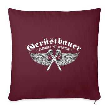 Gerüstbauer Shirt bedruckt in top Markenqualität - Sofakissenbezug 45 x 45 cm - Burgunderrot - Vorne