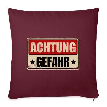 ACHTUNG GEFAHR - Sofakissenbezug 45 x 45 cm - Burgunderrot - Vorne