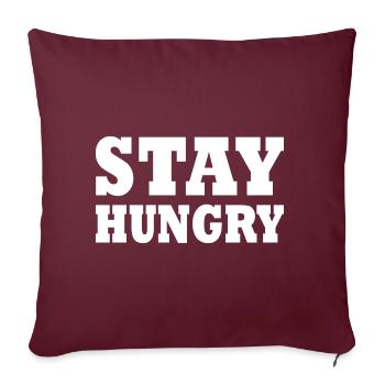 Stay hungry - Housse de coussin décorative 45 x 45 cm - bordeaux - Devant