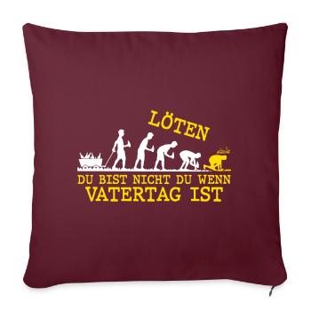 Soldering: You're not you when men's day - Sofa pillowcase 17,3'' x 17,3'' (45 x 45 cm) - burgundy - Front