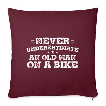 Never Underestimate An Old Man On A Bike - Sofakissenbezug 45 x 45 cm - Burgunderrot - Vorne