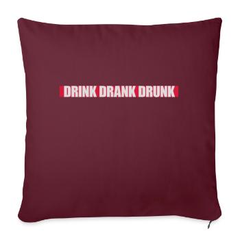boire bu ivre citation - Housse de coussin décorative 45 x 45 cm - bordeaux - Devant