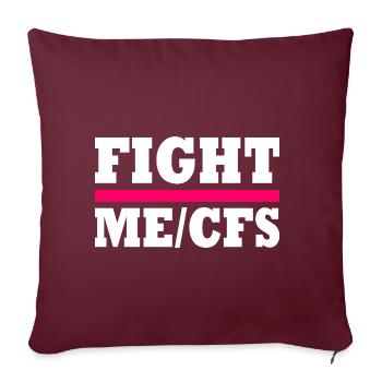 Me/cfs - fight me/cfs - Sofakissenbezug 45 x 45 cm - Burgunderrot - Vorne