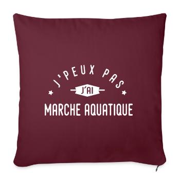 J'peux pas j'ai marche aquatique sport longe-côte - Housse de coussin décorative 45 x 45 cm - bordeaux - Devant