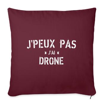J peux pas j ai Drone - Housse de coussin décorative 45 x 45 cm - bordeaux - Devant