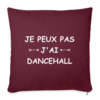 Je peux pas j'ai Dancehall - Housse de coussin décorative 45 x 45 cm - bordeaux - Devant