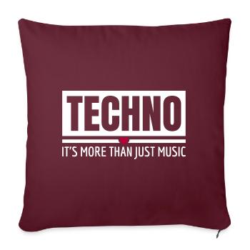 Techno c’est plus que de la musique Tenue techno - Housse de coussin décorative 45 x 45 cm - bordeaux - Devant