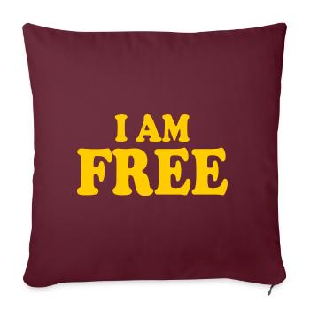 I am free - Sofakissenbezug 45 x 45 cm - Burgunderrot - Vorne