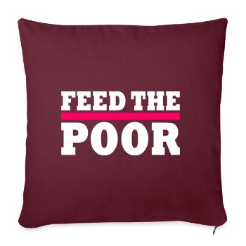 Feed the poor - Sofakissenbezug 45 x 45 cm - Burgunderrot - Vorne