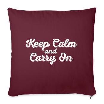 Restez calme et continuez - Housse de coussin décorative 45 x 45 cm - bordeaux - Devant