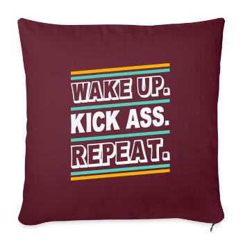 Wake up Kick Ass Repeat - Citation de citation de la déclaration - Housse de coussin décorative 45 x 45 cm - bordeaux - Devant