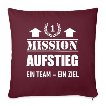 Mission Aufstieg Sport Mannschaft - Sofakissenbezug 45 x 45 cm - Burgunderrot - Vorne