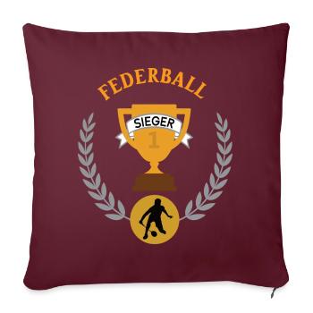 Federball Sieger Pokal Turnier Spiel 1. Platz - Sofakissenbezug 45 x 45 cm - Burgunderrot - Vorne